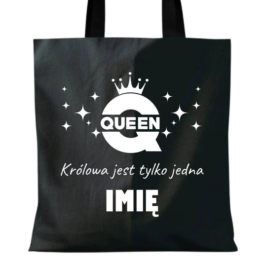 Torba dla niej - Queen Królowa jest tylko jedna - personalizowana W40 - StoryCups.pl
