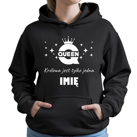 Bluza damska z kapturem - Queen Królowa jest tylko jedna - personalizowana W40 - StoryCups.pl