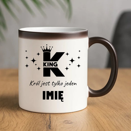 Kubek magiczny dla niego - King Król jest tylko jeden - personalizowany W40 - StoryCups.pl
