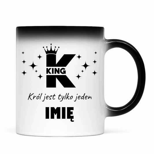 Kubek magiczny dla niego - King Król jest tylko jeden - personalizowany W40 - StoryCups.pl