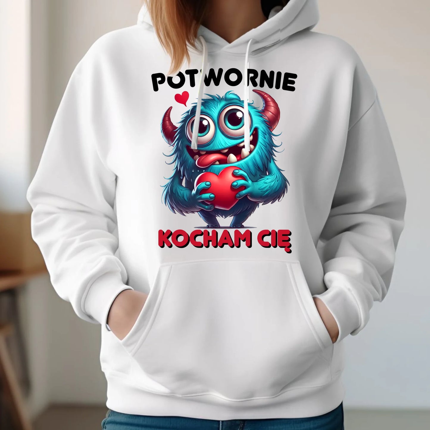 Bluza damska z kapturem - Potwornie Kocham Cię W45 - StoryCups.pl