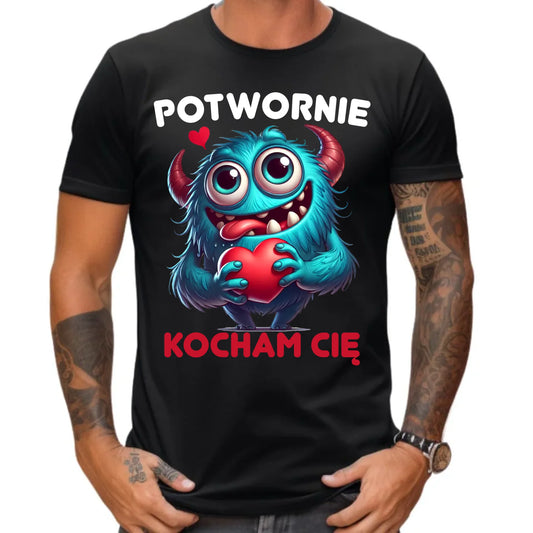 Koszulka męska - Potwornie Kocham Cię W45 - StoryCups.pl