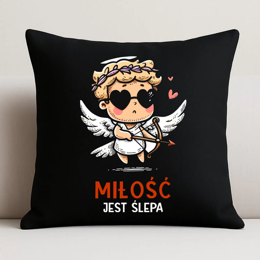 Poduszka dekoracyjna - Miłość jest ślepa W48 - StoryCups.pl