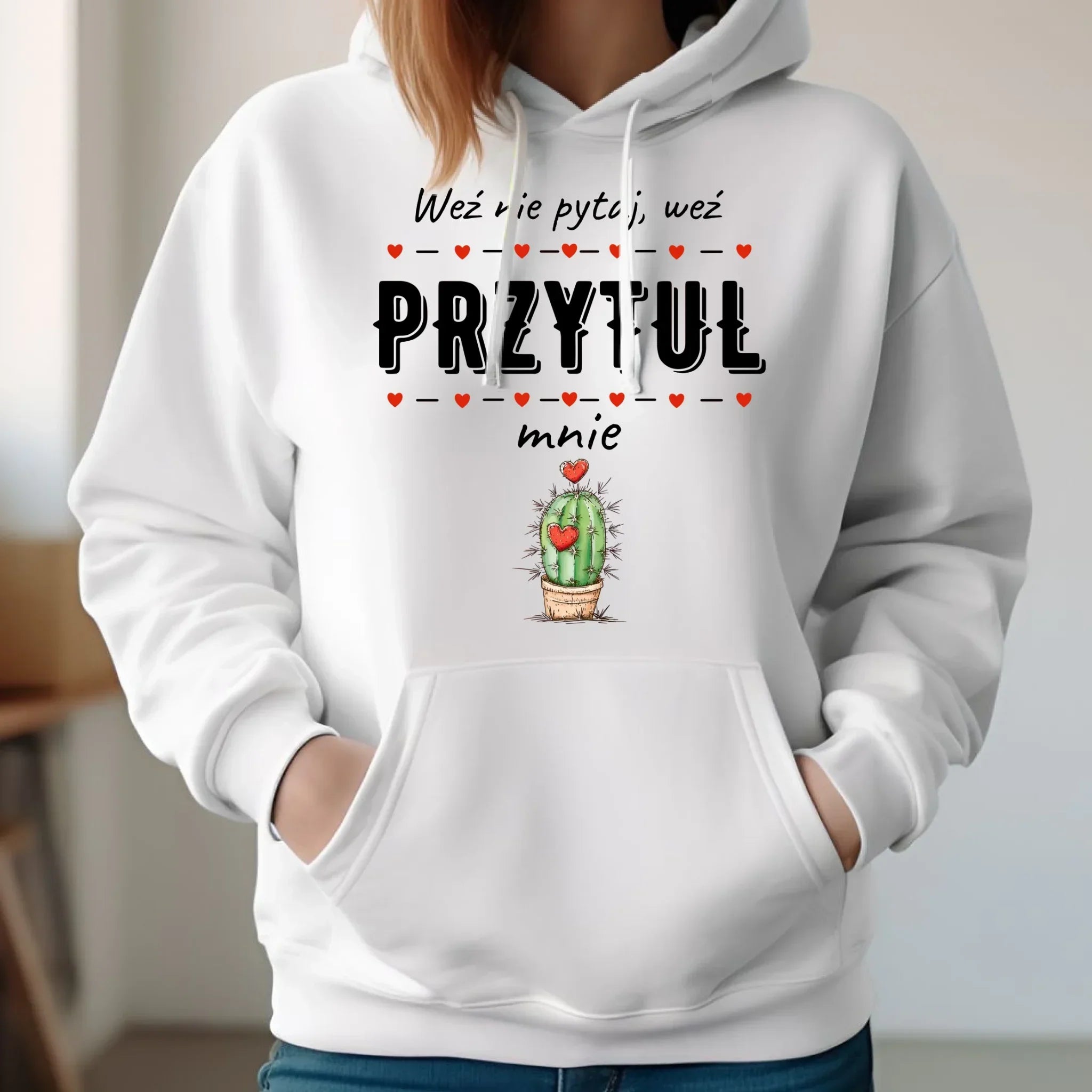 Bluza damska z kapturem - Weź nie pytaj, weź przytul mnie W49 - StoryCups.pl