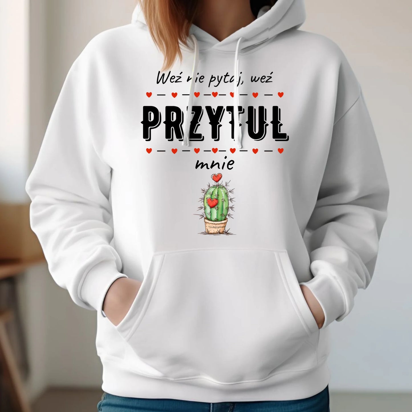 Bluza damska z kapturem - Weź nie pytaj, weź przytul mnie W49 - StoryCups.pl