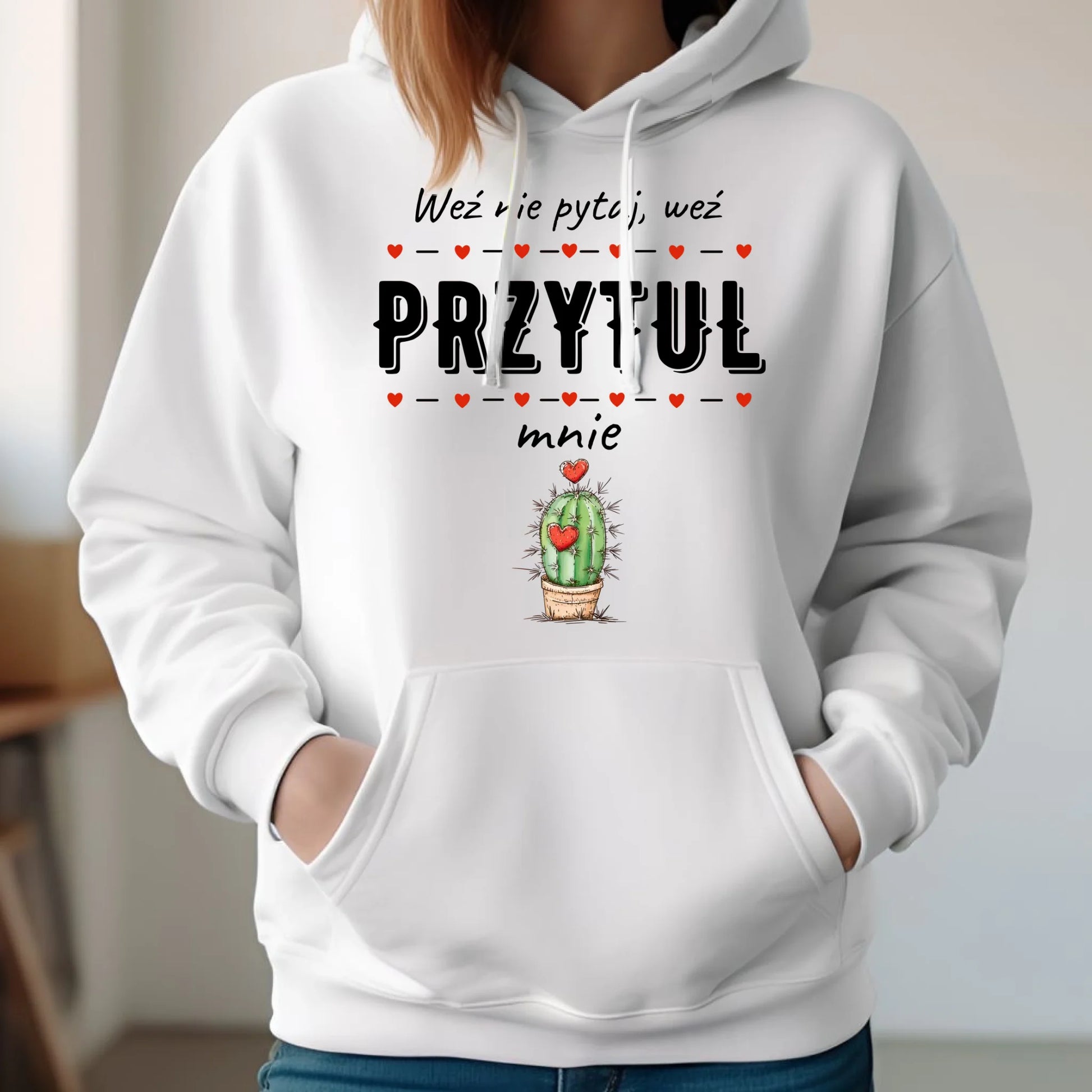 Bluza damska z kapturem - Weź nie pytaj, weź przytul mnie W49 - StoryCups.pl