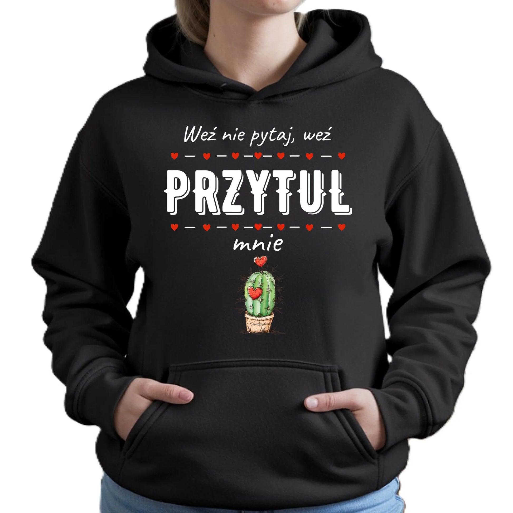 Bluza damska z kapturem - Weź nie pytaj, weź przytul mnie W49 - StoryCups.pl