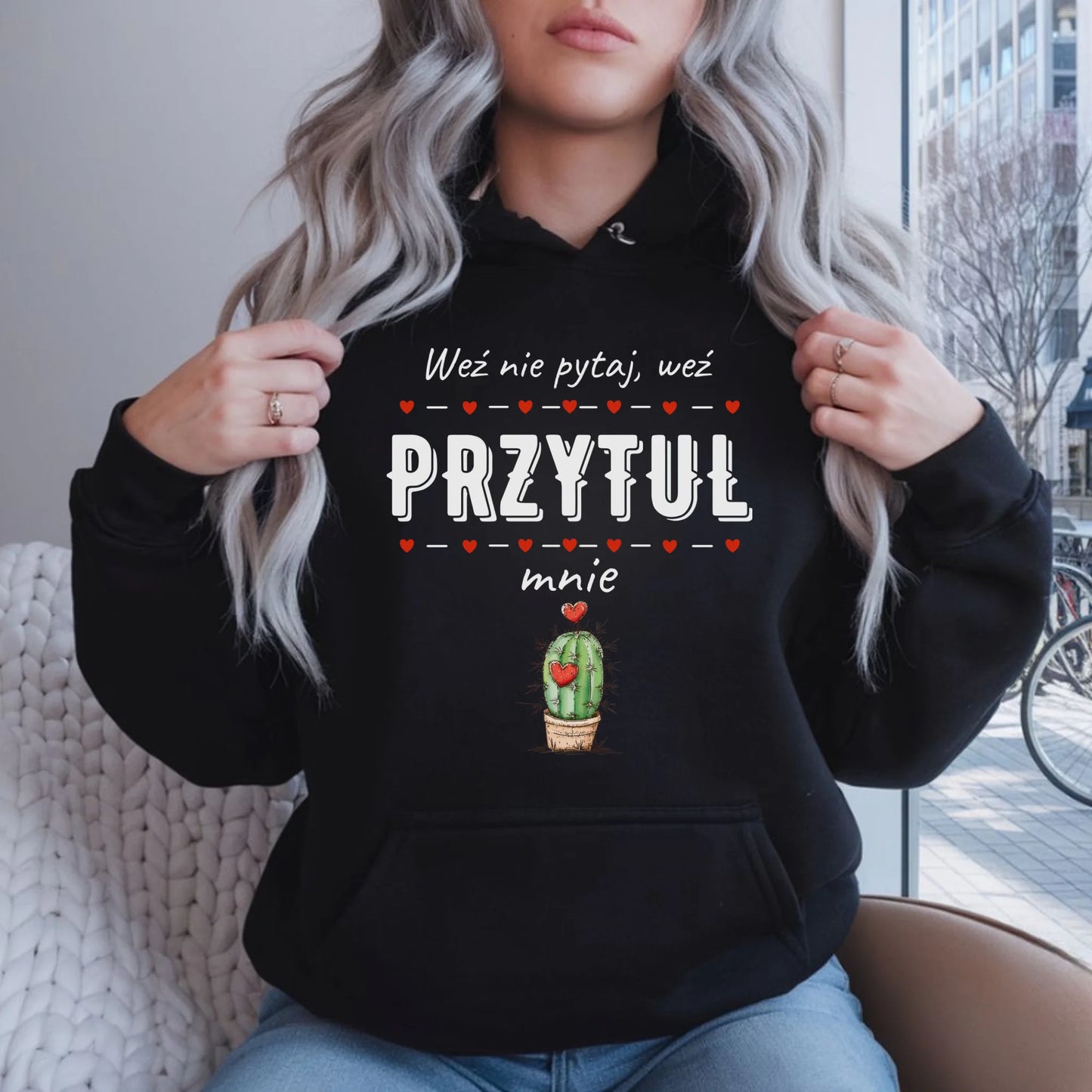 Bluza damska z kapturem - Weź nie pytaj, weź przytul mnie W49 - StoryCups.pl