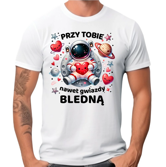 Koszulka męska - Przy Tobie nawet gwiazdy bledną W57 - StoryCups.pl