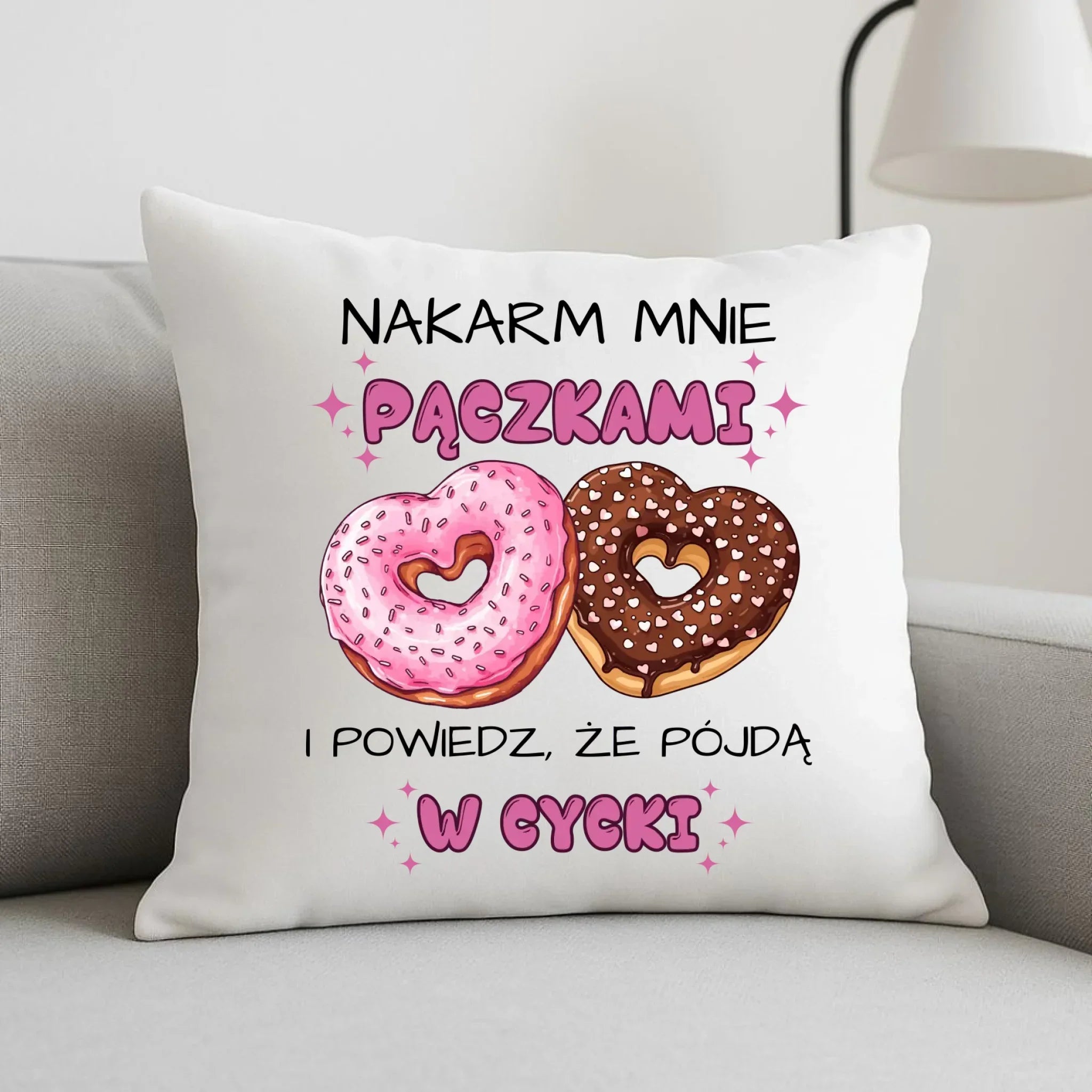 Poduszka dla dziewczyny - Nakarm mnie pączkami W59 - StoryCups.pl