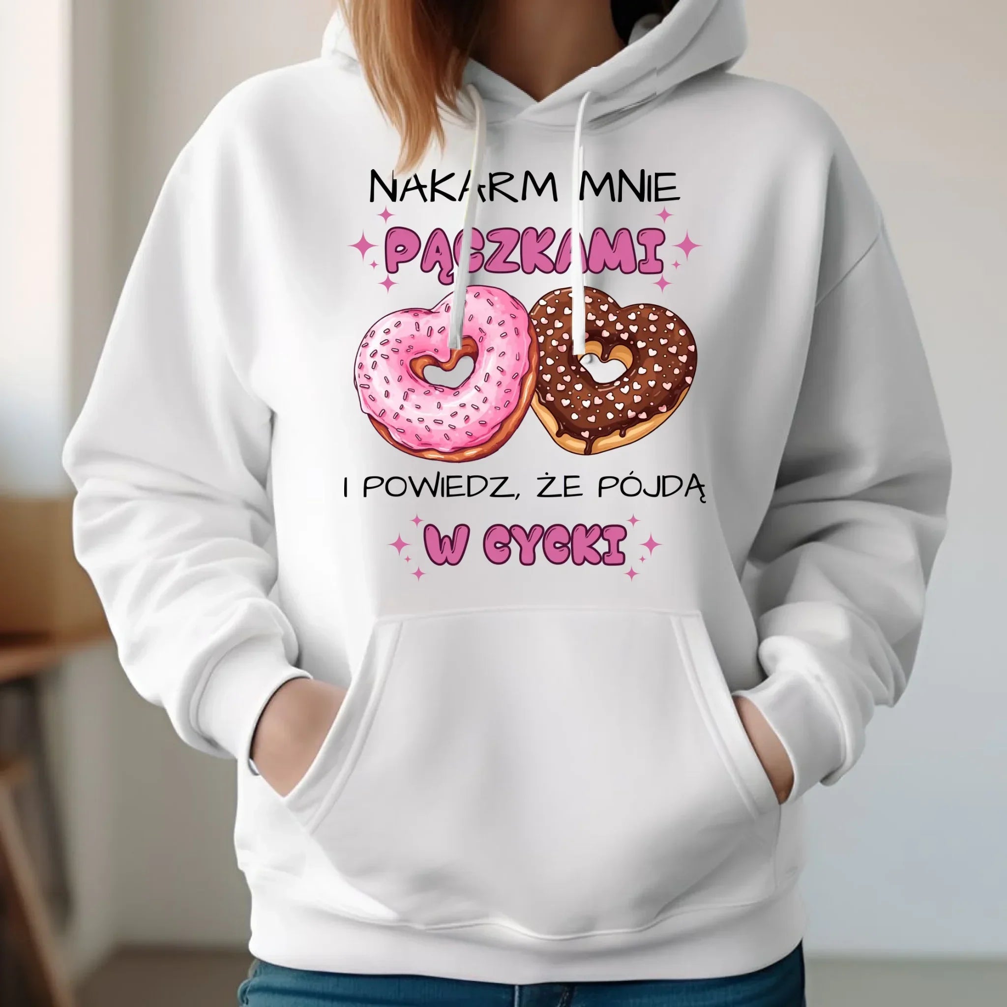 Bluza damska z kapturem - Nakarm mnie pączkami W59 - StoryCups.pl