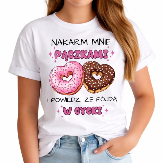 Koszulka damska - Nakarm mnie pączkami W59 - StoryCups.pl
