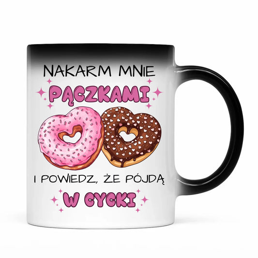 Kubek magiczny dla dziewczyny - Nakarm mnie pączkami W59 - StoryCups.pl