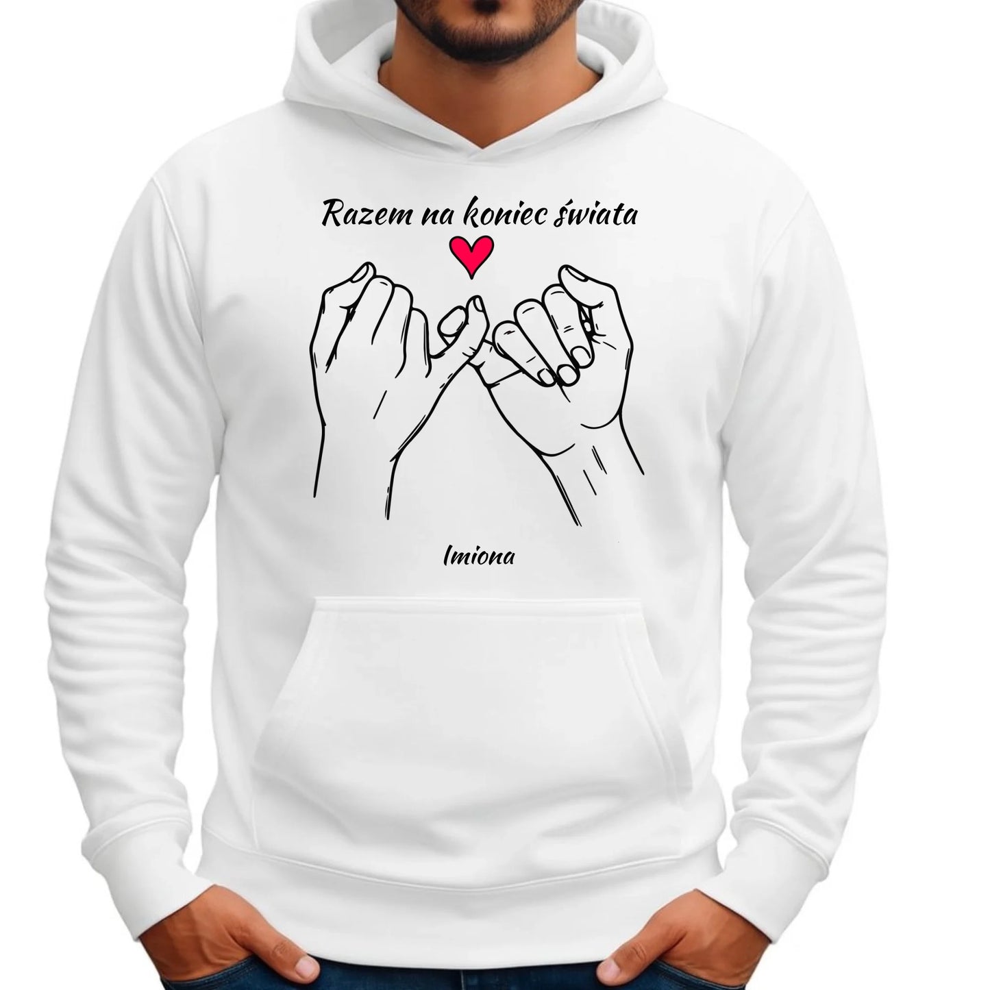 Bluza męska z kapturem - Razem na koniec świata - personalizowana W60 - StoryCups.pl