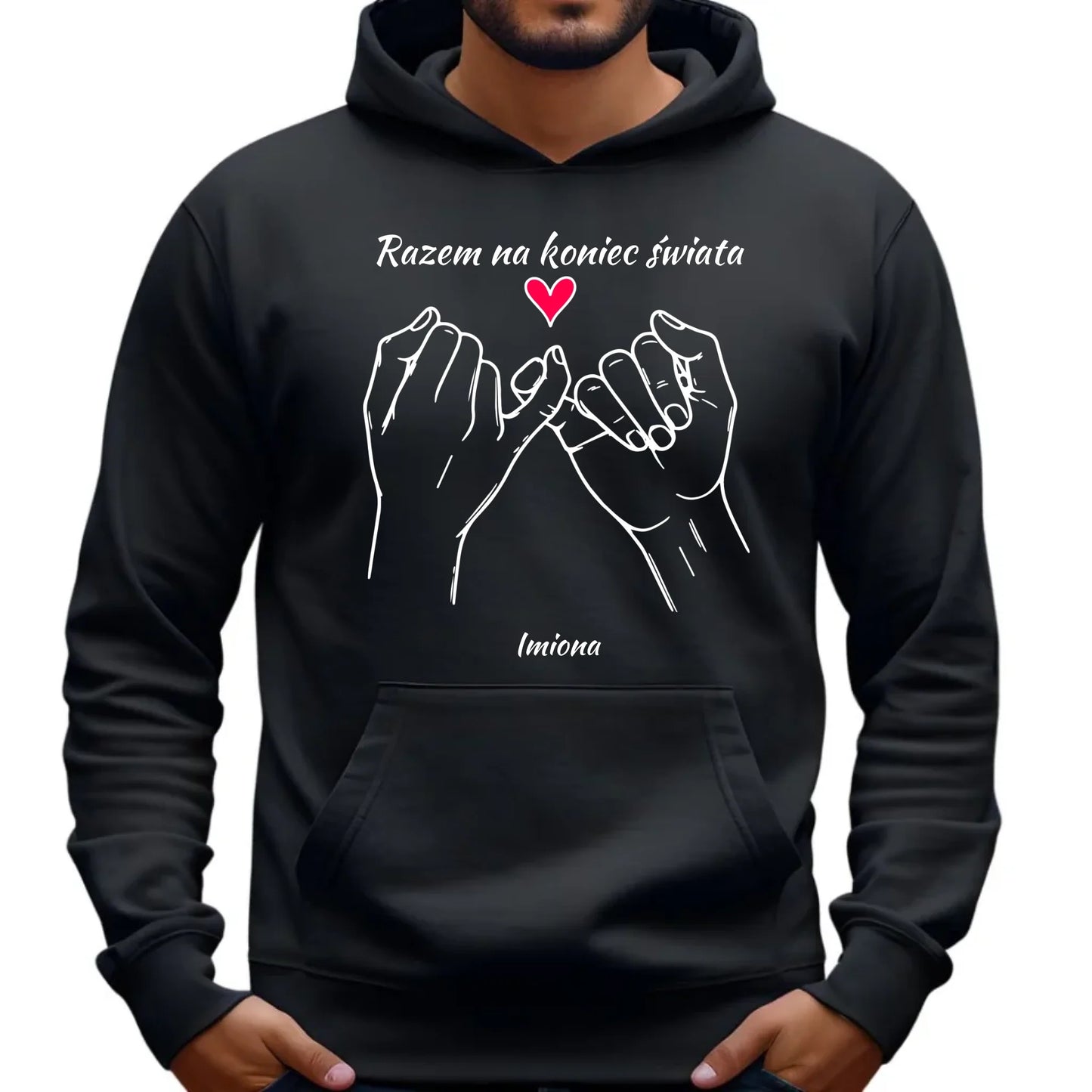 Bluza męska z kapturem - Razem na koniec świata - personalizowana W60 - StoryCups.pl