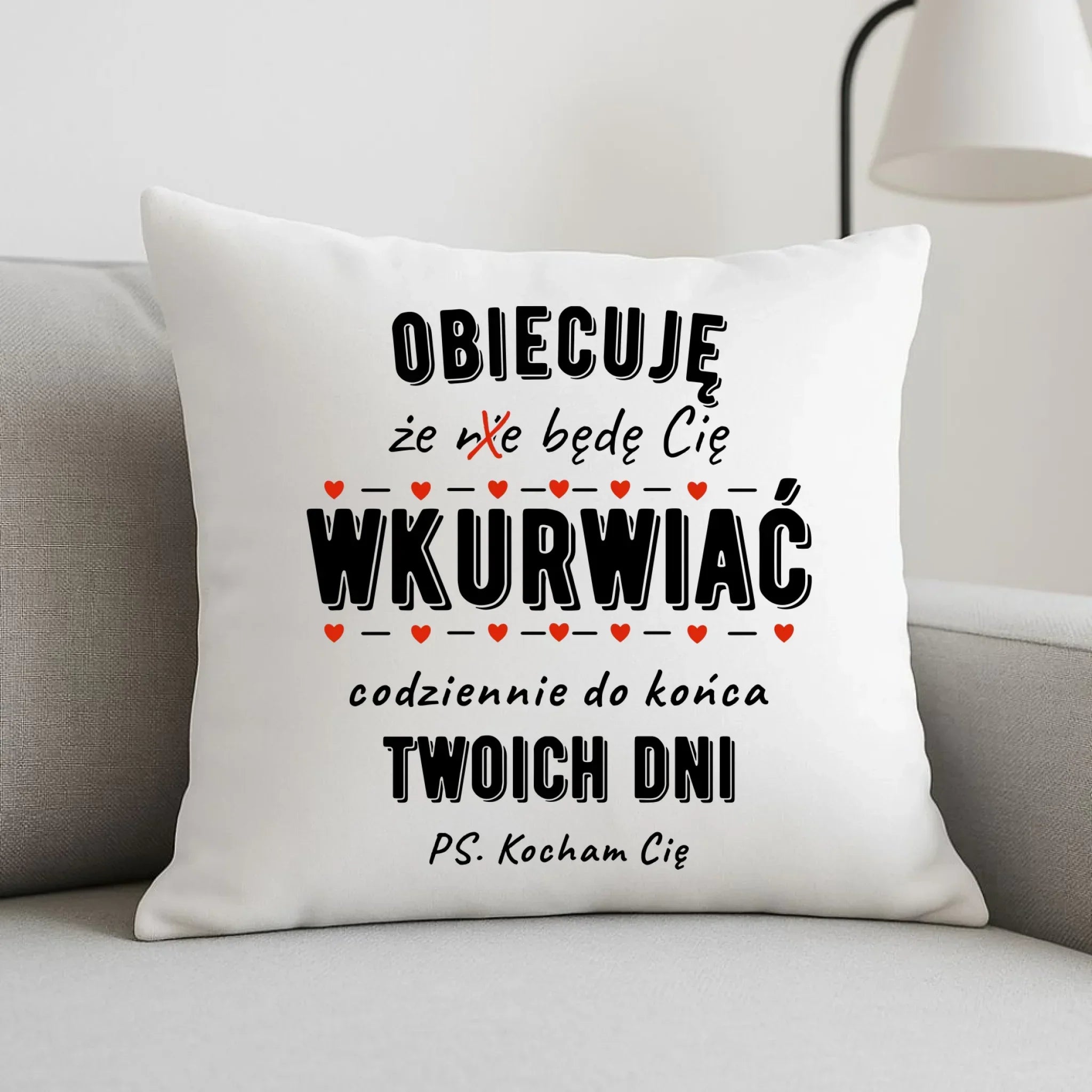 Poduszka dla par - Obiecuję, że będę Cię wku*rwiać codziennie - bez cenzury W65 - StoryCups.pl