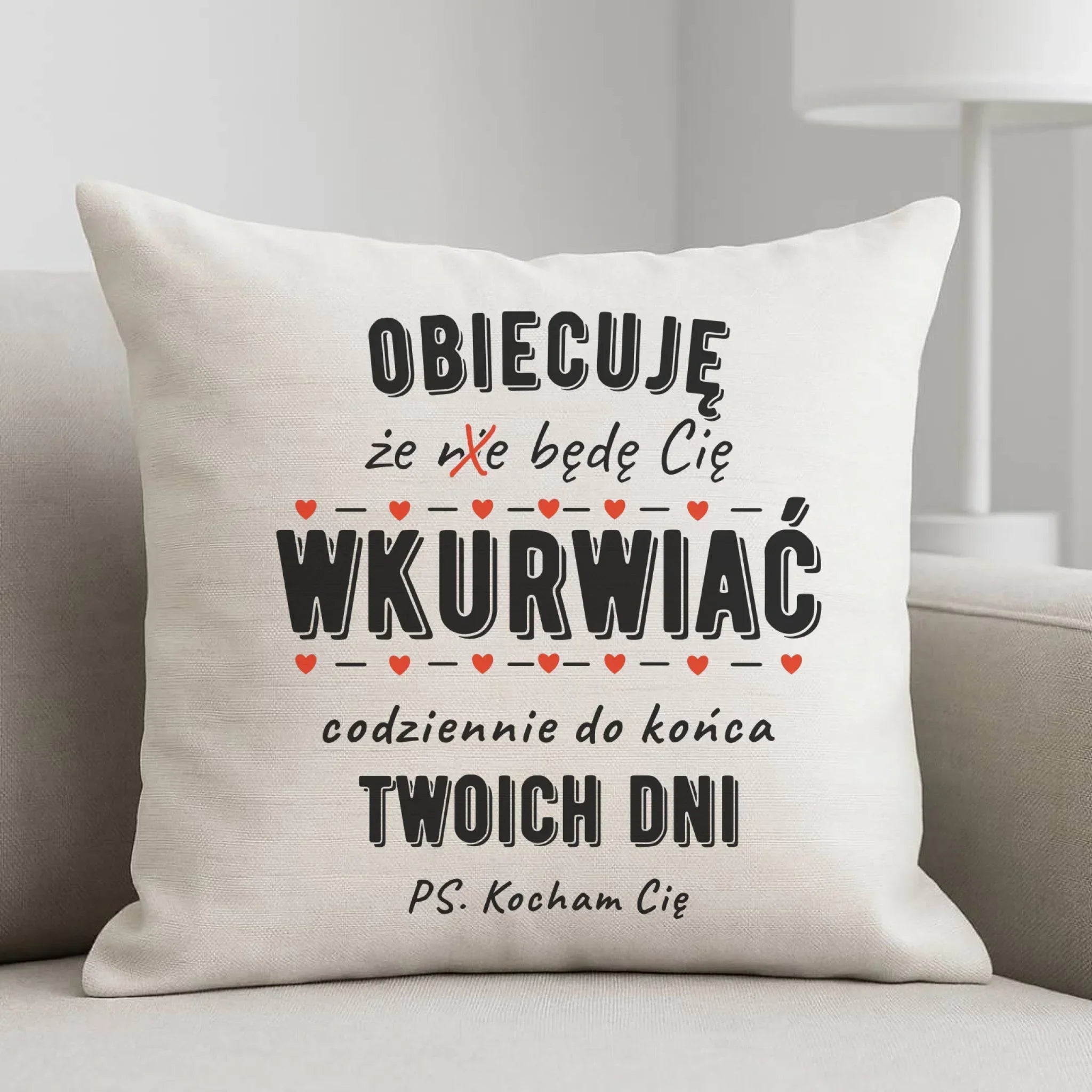 Poduszka dla par - Obiecuję, że będę Cię wku*rwiać codziennie - bez cenzury W65 - StoryCups.pl