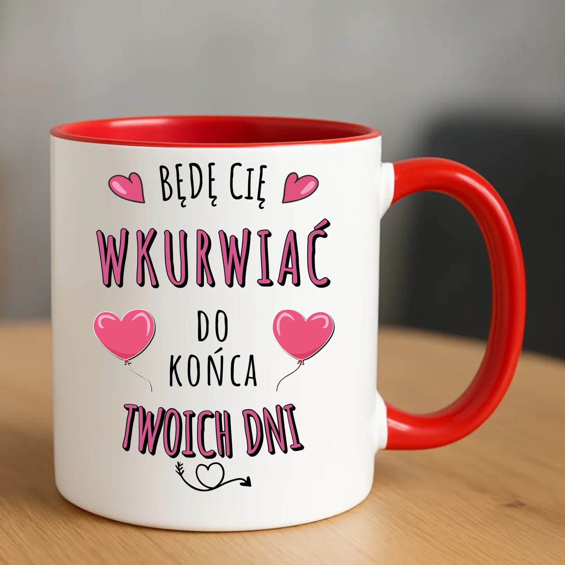 Kubek dla par - Będę Cię wku*rwiać do końca Twoich dni - bez cenzury W62 - StoryCups.pl