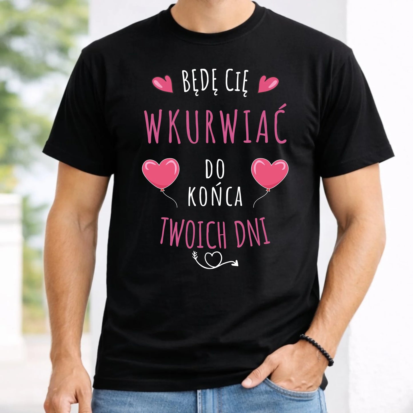 Koszulka męska - Obiecuję, że będę Cię wku*rwiać codziennie - bez cenzury W62 - StoryCups.pl