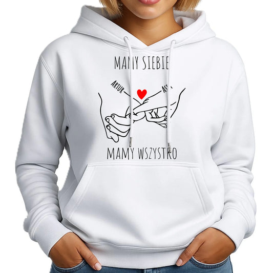 Bluza damska z kapturem - Zaplecione ręce mamy siebie mamy wszystko - personalizowana W63 - StoryCups.pl