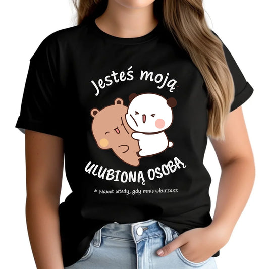 Koszulka damska - Jesteś moją ulubioną osobą W69 - StoryCups.pl