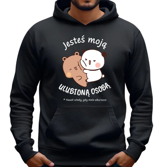 Bluza męska z kapturem - Jesteś moją ulubioną osobą W69 - StoryCups.pl