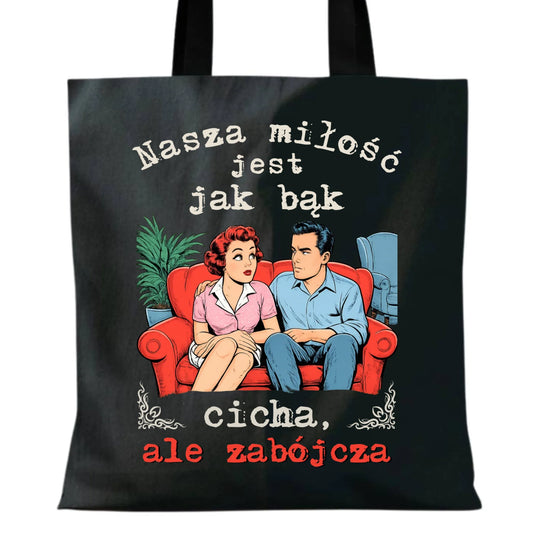 Torba dla par - Nasza miłość jest jak bąk W70 - StoryCups.pl