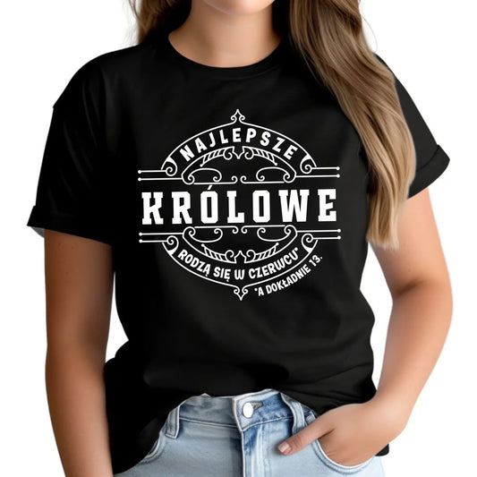 Najlepsze Królowe rodzą się (miesiąc, dzień) | Koszulka damska na urodziny U11 - StoryCups.pl