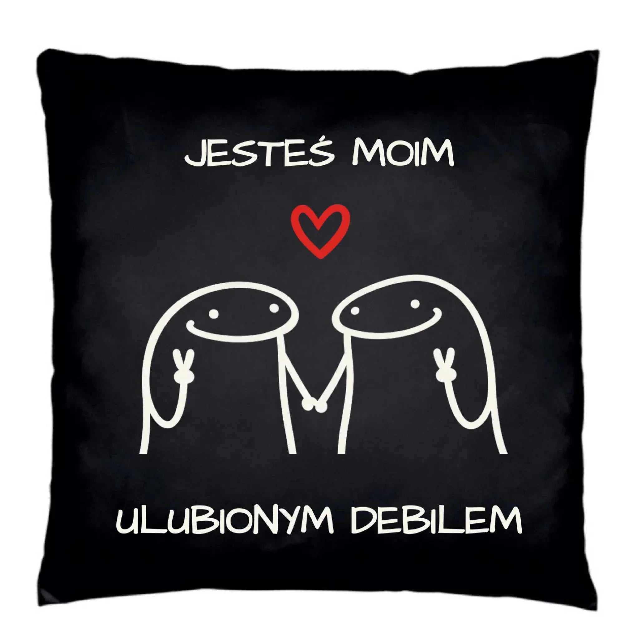 Poduszka dekoracyjna dla par - Jesteś moim ulubionym debilem W78 - StoryCups.pl