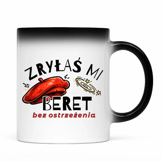 Kubek magiczny - Zryłaś mi beret DZ34 - StoryCups.pl