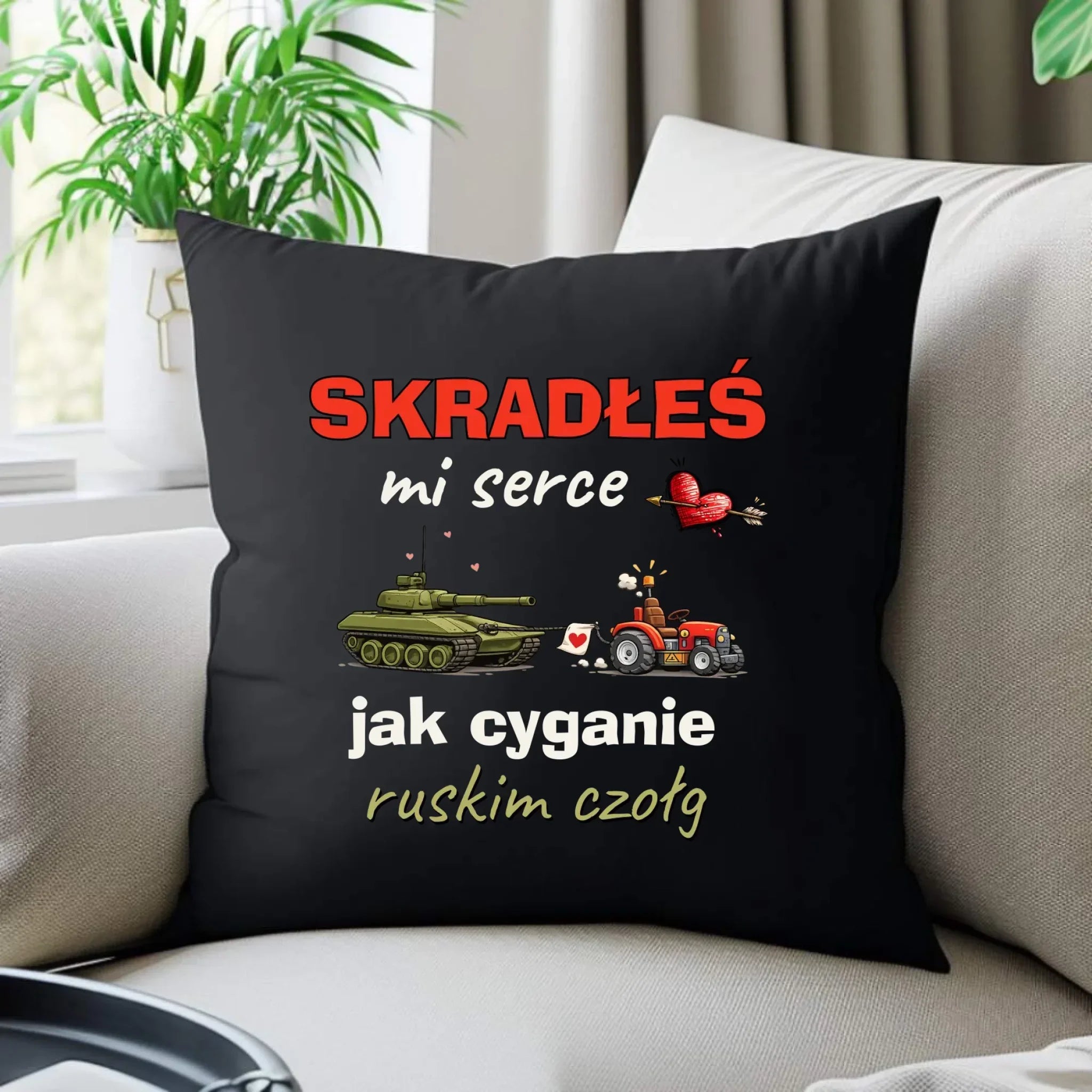 Poduszka dekoracyjna - Skradłeś mi serce jak cyganie ruskim czołg W77 - StoryCups.pl