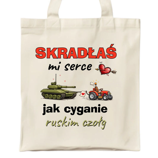 Torba - Skradłaś mi serce jak cyganie ruskim czołg W76 - StoryCups.pl