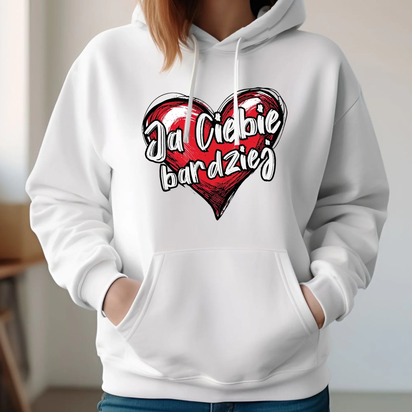 Bluza damska z kapturem - Serce Ja Ciebie bardziej W84 - StoryCups.pl