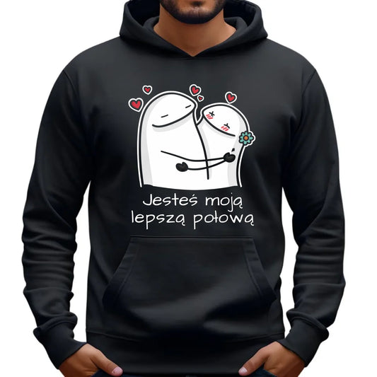 Bluza męska z kapturem - Jesteś moją lepszą połową W87 - StoryCups.pl