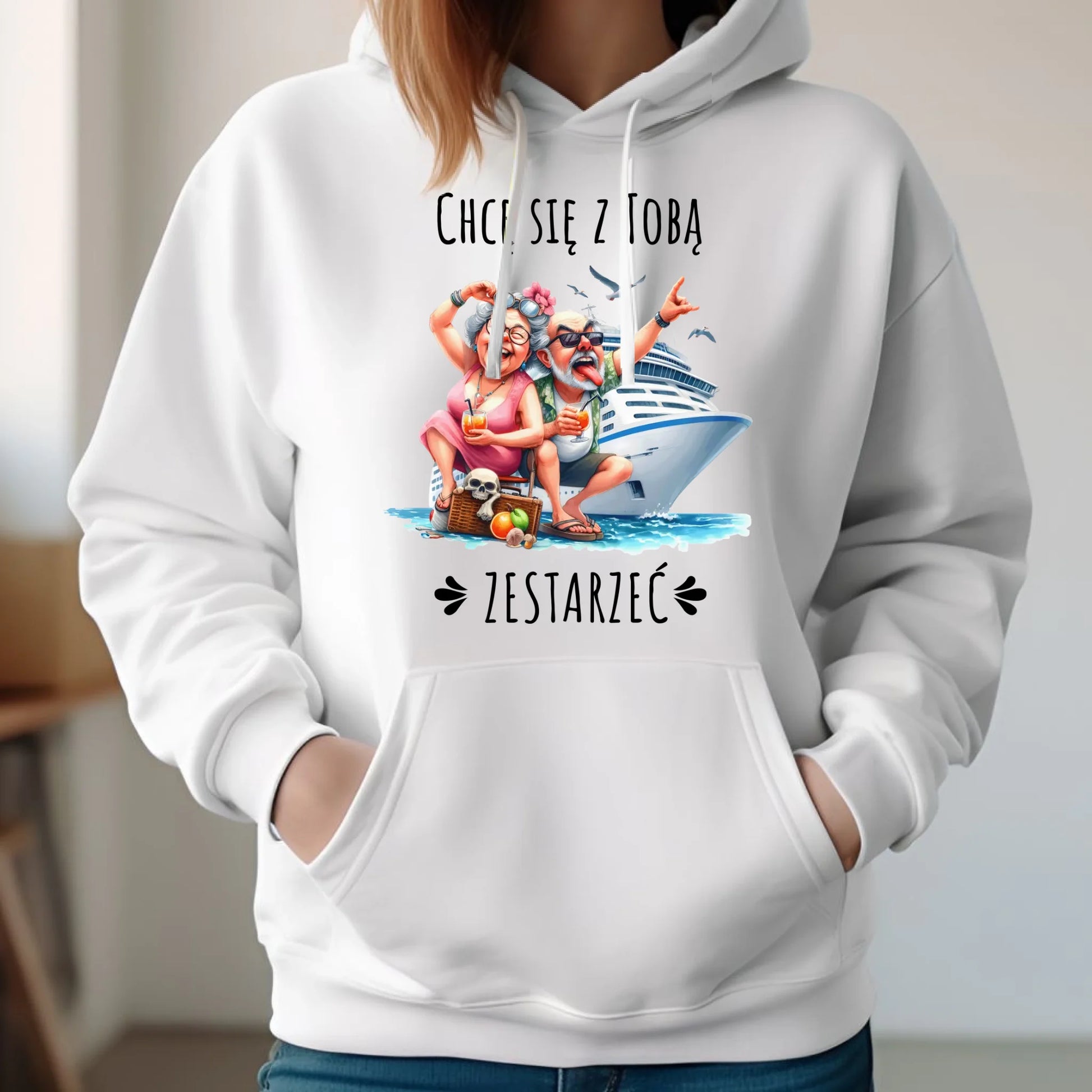 Bluza damska z kapturem - Chcę się z Tobą zestarzeć W80 - StoryCups.pl