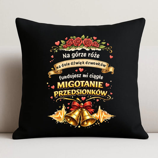 Poduszka dekoracyjna dla par - Fundujesz mi ciągłe migotanie przedsionków W71 - StoryCups.pl