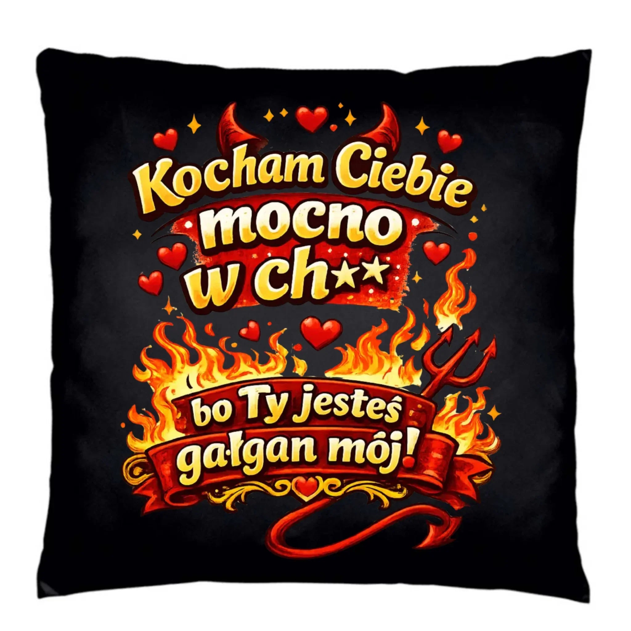 Poduszka dekoracyjna dla par - Kocham Ciebie mocno w ch** bo Ty jesteś gałgan mój W82 - StoryCups.pl