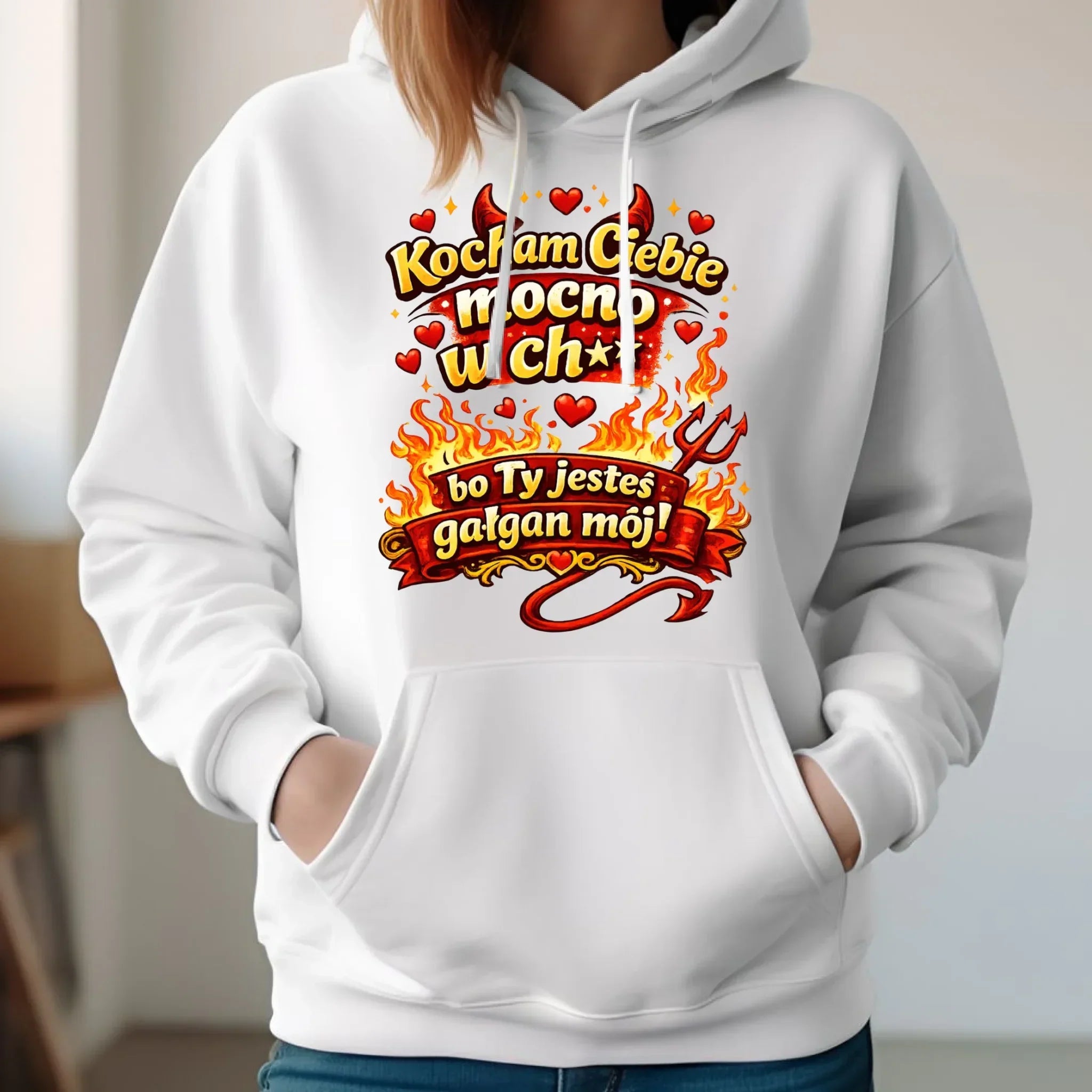 Bluza damska z kapturem - Kocham Ciebie mocno w ch** bo Ty jesteś gałgan mój W82 - StoryCups.pl
