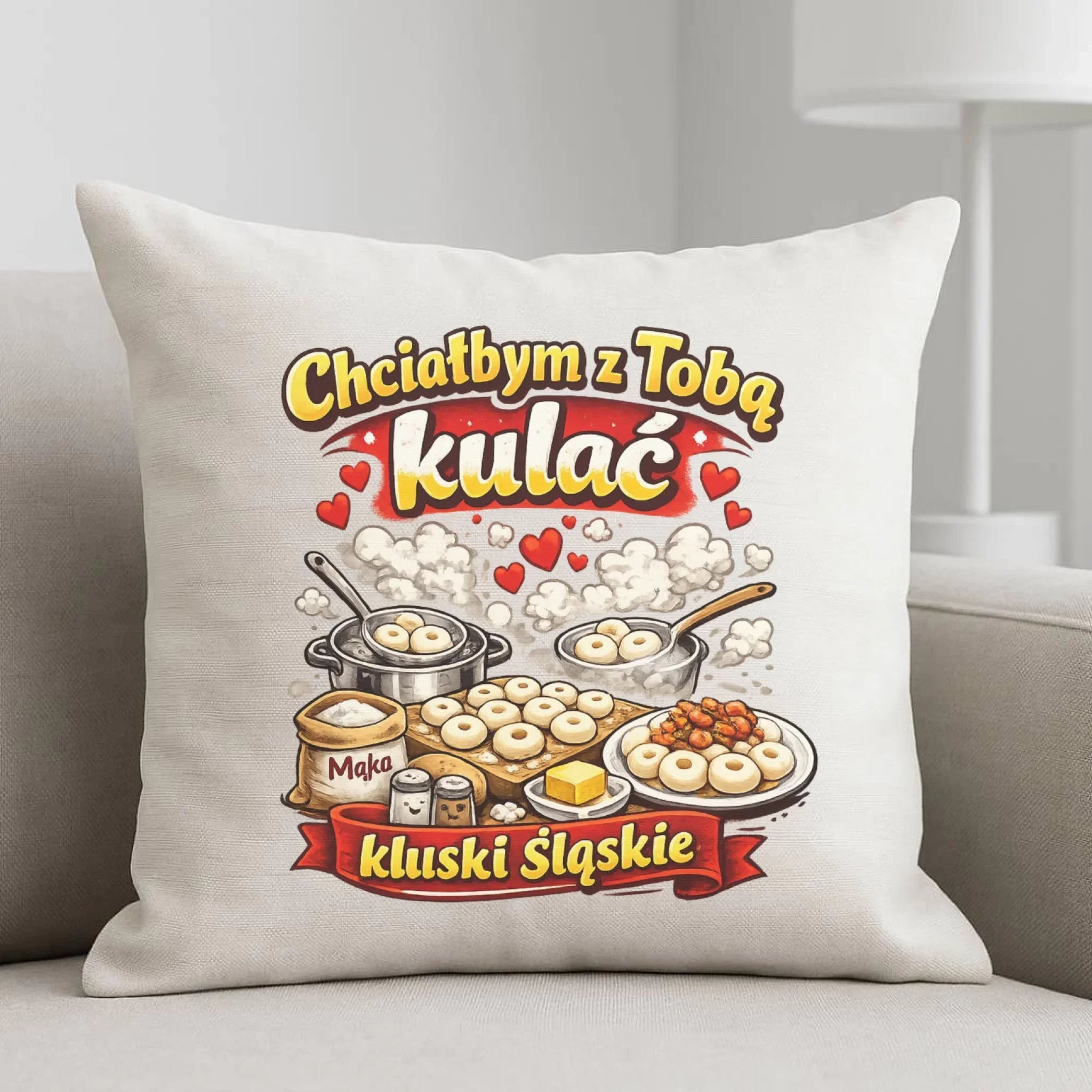 Poduszka - Chciałbym z Tobą kulać kluski śląskie W90 - StoryCups.pl