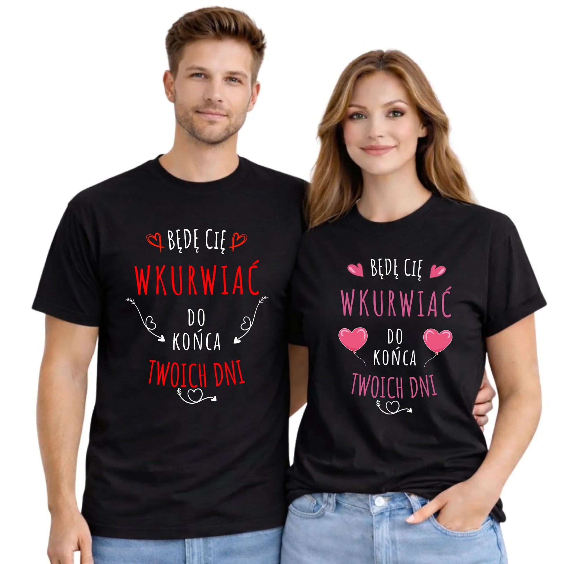 Zestaw koszulek dla par - Będę Cię wku*wiać do końca Twoich dni - bez cenzury W61 - StoryCups.pl