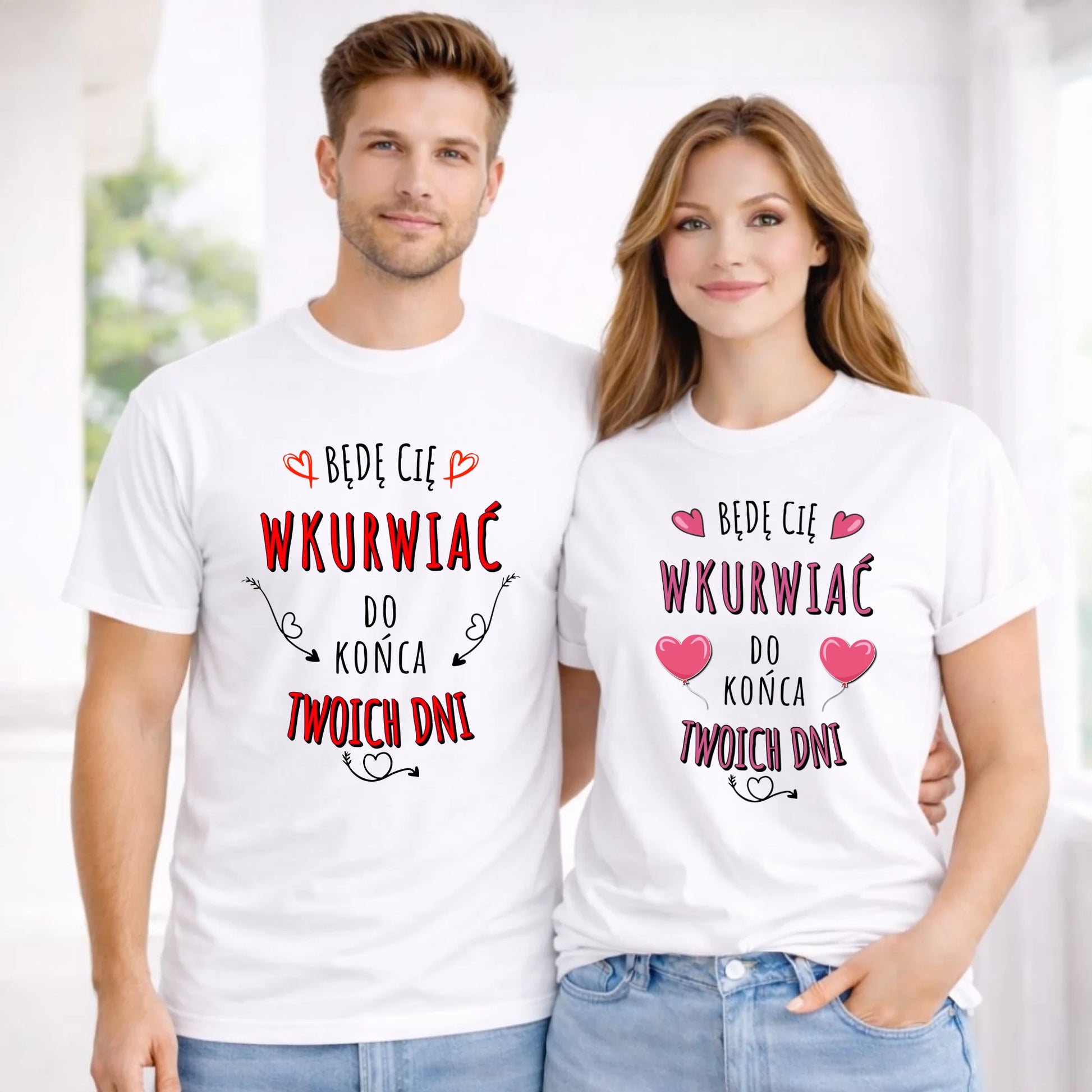 Zestaw koszulek dla par - Będę Cię wku*wiać do końca Twoich dni - bez cenzury W61 - StoryCups.pl