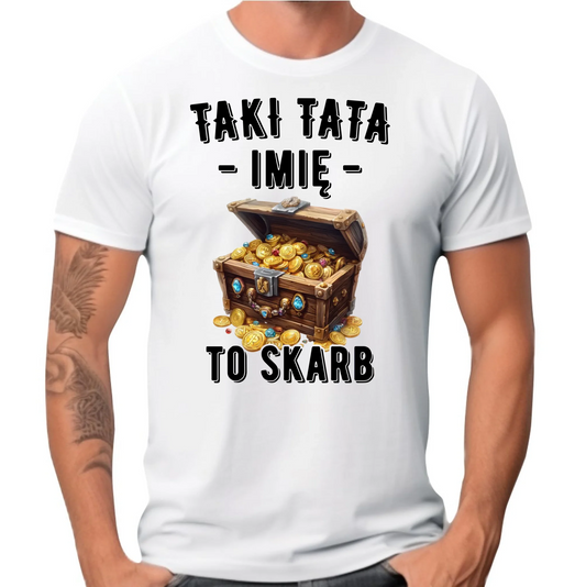 Koszulka dla taty - Taki tata to skarb - personalizowana DT10