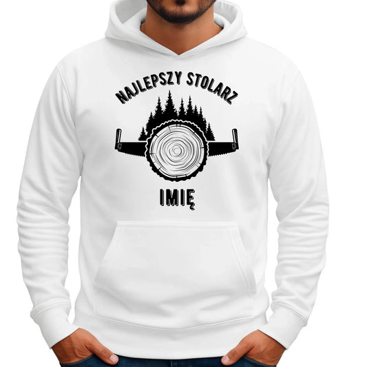 Bluza męska z kapturem dla stolarza - Najlepszy stolarz - personalizowana ZS01 - StoryCups.pl