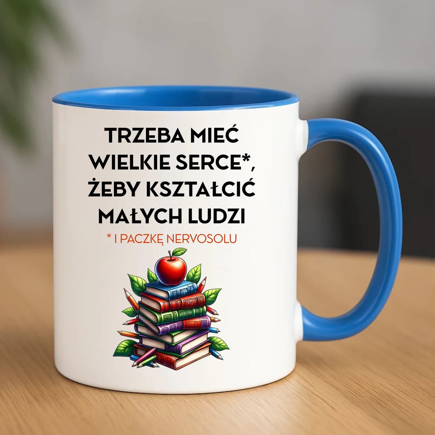 Kubek dla nauczyciela - Trzeba mieć wielkie serce i paczkę nervosolu N73 - StoryCups.pl