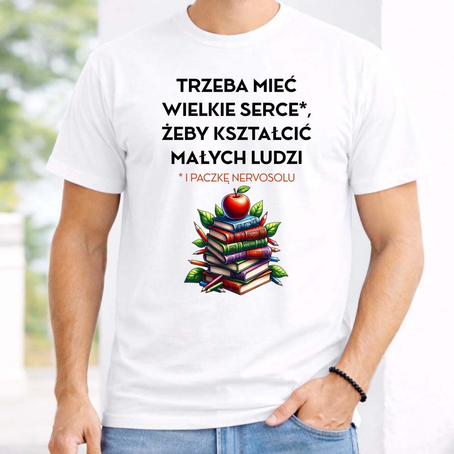 Koszulka męska dla nauczyciela - Trzeba mieć wielkie serce i paczkę nervosolu N73 - StoryCups.pl