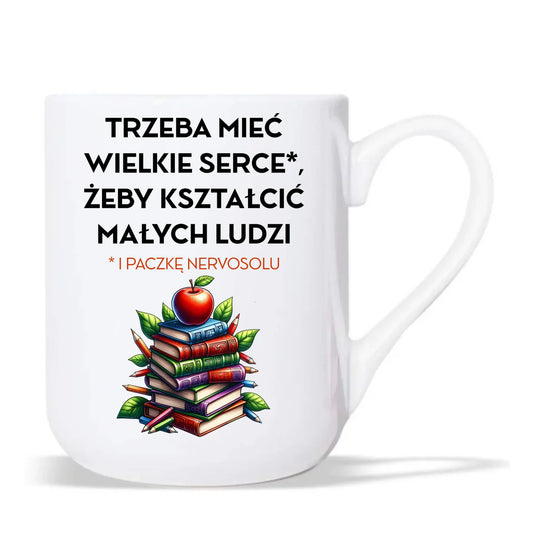 Kubek elegant dla nauczyciela - Trzeba mieć wielkie serce i paczkę nervosolu N73 - StoryCups.pl