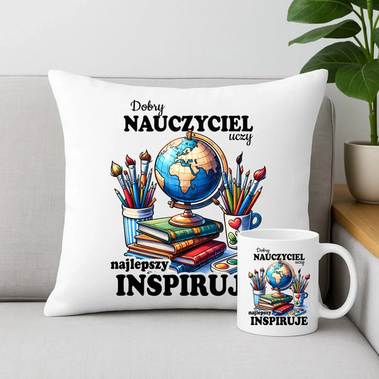 Zestaw poduszka i kubek dla nauczyciela - Dobry nauczyciel uczy najlepszy inspiruje N72 - StoryCups.pl