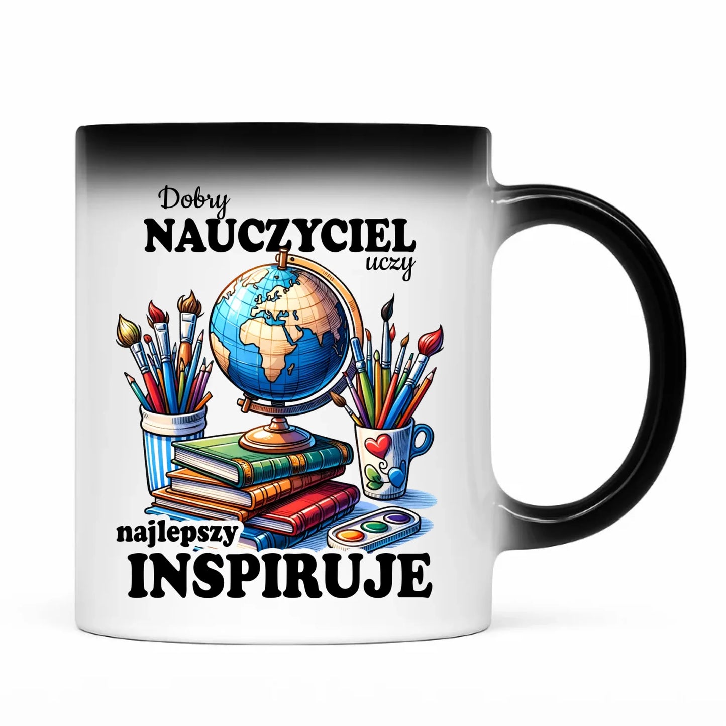Kubek magiczny dla nauczyciela - Dobry nauczyciel uczy najlepszy inspiruje N72 - StoryCups.pl