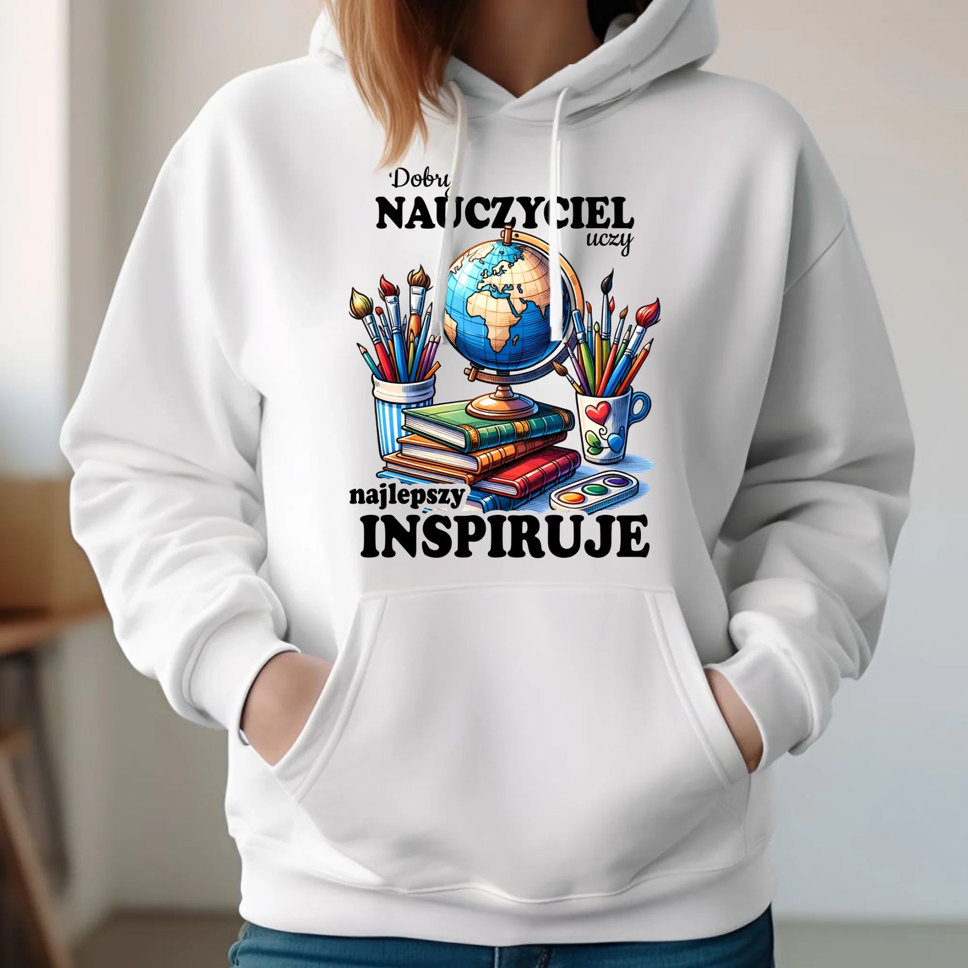 Bluza z kapturem dla nauczycielki - Dobry nauczyciel uczy najlepszy inspiruje N72 - StoryCups.pl