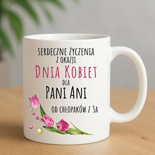 Kubek na Dzień Kobiet - Serdeczne życzenia - personalizowany DK01 - StoryCups.pl